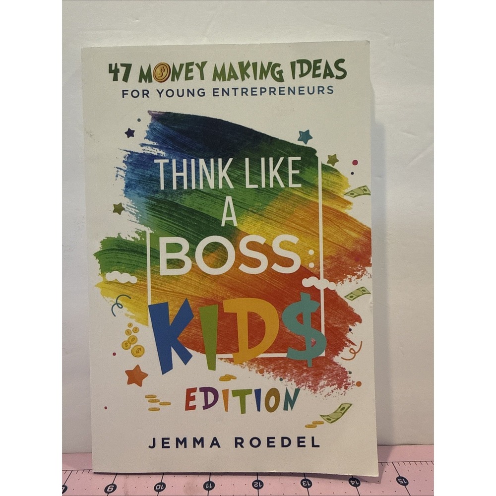 Think Like a Boss Kids Edition by Jemma Roedel